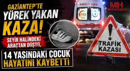 Gaziantep’te Kahreden Trafik Faciası! 14 Yaşındaki Çocuk Hayatını Kaybetti