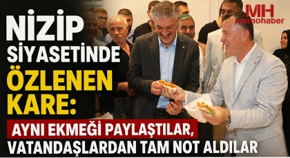 Nizip Siyasetinde Özlenen Kare: Aynı Ekmeği Paylaştılar, Vatandaşlardan Tam Not Aldılar