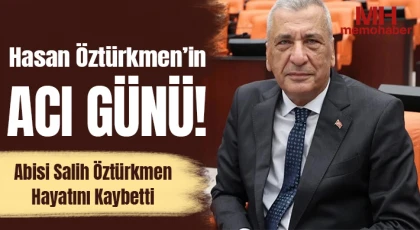 Öztürkmen Ailesinin Acı Günü: Salih Öztürkmen Hayatını Kaybetti
