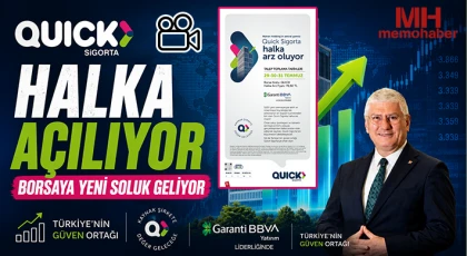 Quick Sigorta halka açılıyor, borsaya yeni soluk geliyor