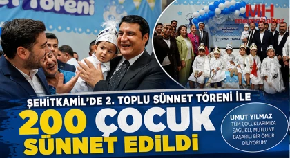 ŞEHİTKAMİL'DE 2. TOPLU SÜNNET TÖRENİ İLE 200 ÇOCUK SÜNNET EDİLDİ