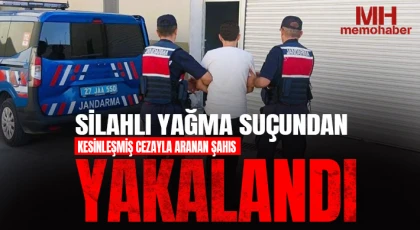 Silahlı yağma suçundan kesinleşmiş cezayla aranan şahıs yakalandı