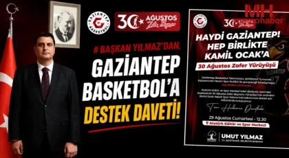 Başkan Yılmaz’dan, Gaziantep Basketbol’a destek daveti