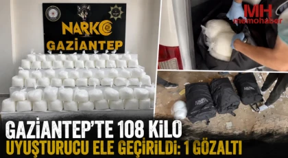 Gaziantep’te 108 kilo uyuşturucu ele geçirildi: 1 gözaltı