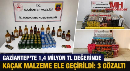 Gaziantep'te 1,4 milyon TL değerinde kaçak malzeme ele geçirildi: 3 gözaltı
