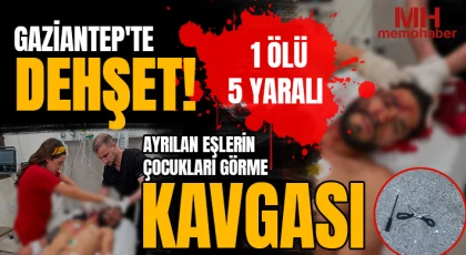 Gaziantep'te Suriyelilerin kanlı kavgası: Ayrılan eşlerin çocukları görme kavgası
