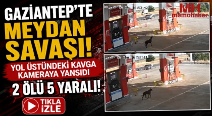 Gaziantep'te Yol üstündeki kavga kameraya yansıdı! 2 ölü 5 yaralı!