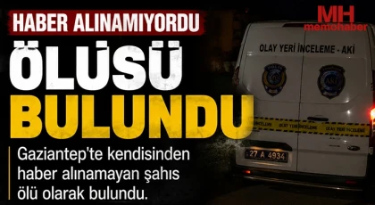 Haber alınamıyordu! Ölü olarak bulundu