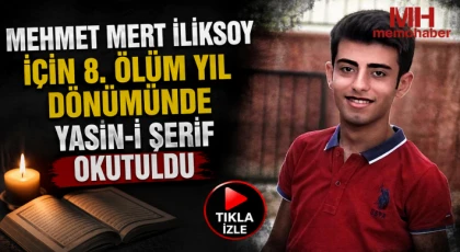 Mehmet Mert İliksoy İçin 8. Ölüm Yıl Dönümünde Yasin-i Şerif Okutuldu