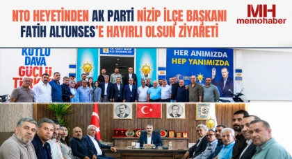 NTO Heyetinden Ak Parti Nizip İlçe Başkanı Fatih Altunses’e Hayırlı Olsun Ziyareti