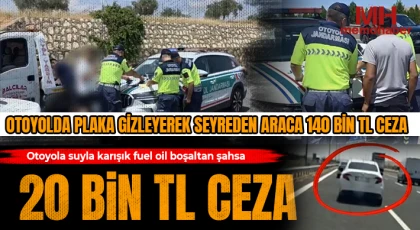  Otoyolda plaka gizleyerek seyreden araca 140 bin TL ceza
