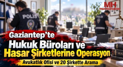 Gaziantep Merkezli Soruşturmada 15,6 Milyar TL Detayı