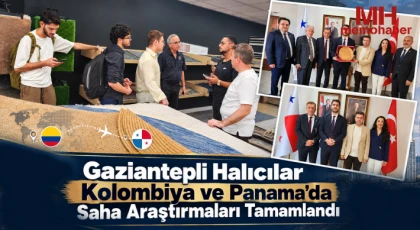 Gaziantepli Halıcılar Kolombiya ve Panama’da Saha Araştırmaları Tamamlandı