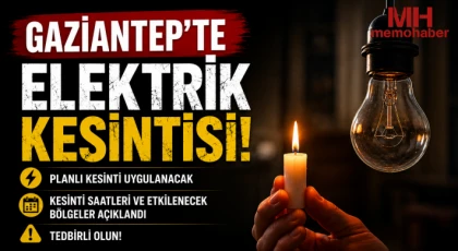 Gaziantep'te 2 Eylül'de Elektrik Kesintisi Olacak Yerler