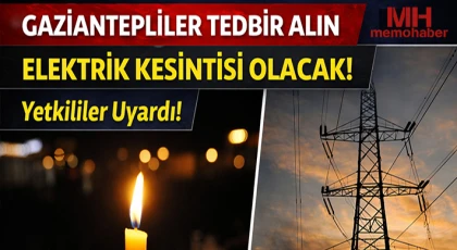 Gaziantep'te 23 Eylül'de Elektrik Kesintisi Olacak Yerler