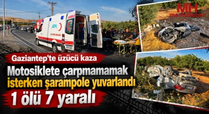 Gaziantep'te feci kaza: 1 ölü, 7 yaralı 