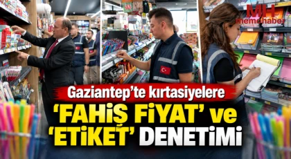 Gaziantep'te kırtasiyelere 'fahiş fiyat' ve 'etiket' denetimi
