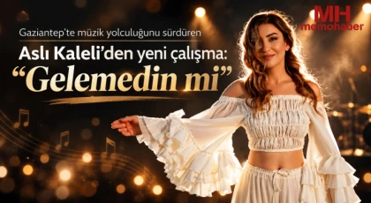 Gaziantep’te müzik yolculuğunu sürdüren Aslı Kaleli’den yeni çalışma: “Gelemedin mi”