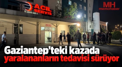 Gaziantep'teki kazada yaralananların tedavisi sürüyor