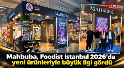 Mahbuba, Foodist İstanbul 2026’da yeni ürünleriyle büyük ilgi gördü