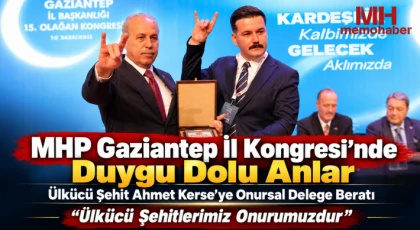 MHP Gaziantep İl Kongresi’nde Duygu Dolu Anlar