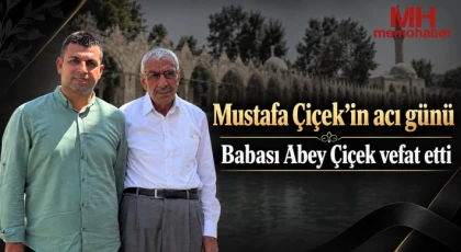 Mustafa Çiçek’in acı günü!