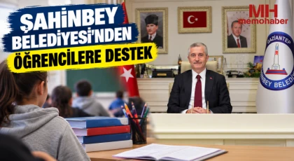 Şahinbey Belediyesi’nden öğrencilere destek
