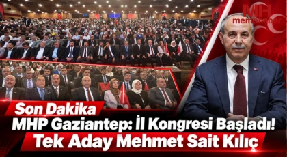 MHP Gaziantep: İl Kongresi Başladı! Tek Aday Mehmet Sait Kılıç