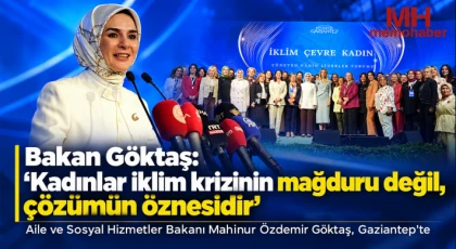 Bakan Göktaş: "Kadınlar iklim krizinin mağduru değil, çözümün öznesidir"