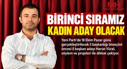 Birinci Sıramız Kadın Aday Olacak