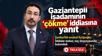 Gaziantepli işadamının “çökme” iddiasına yanıt 