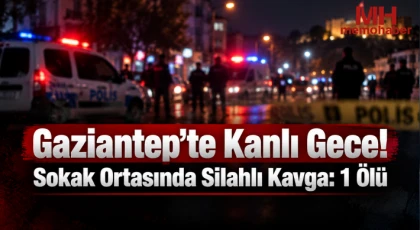 Gaziantep’te Silahlı Kavga Can Aldı