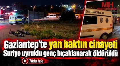 Gaziantep’te sokak ortasında dehşet: 15 yaşındaki Suriyeli genç bıçaklanarak hayatını kaybetti