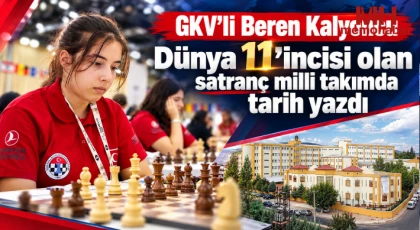 GKV’li Beren Kalyoncu Dünya 11’incisi olan satranç milli takımda tarih yazdı