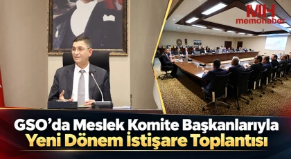 GSO’da Meslek Komite Başkanlarıyla Yeni Dönem İstişare Toplantısı