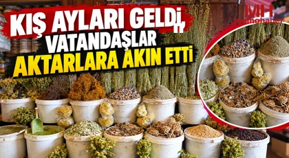 Kış ayları geldi, vatandaşlar aktarlara akın etti