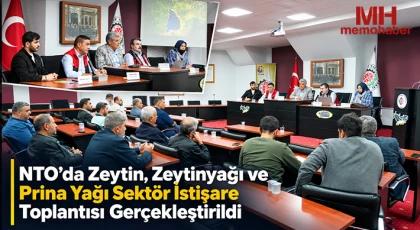 NTO’da Zeytin, Zeytinyağı ve Prina Yağı Sektör İstişare Toplantısı Gerçekleştirildi