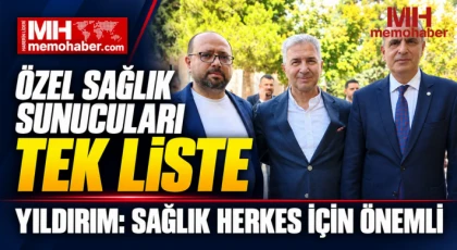 Özel Sağlık Sunucuları tek liste Yıldırım: Sağlık herkes için önemli!