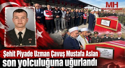 Şehit Piyade Uzman Çavuş Mustafa Aslan son yolculuğuna uğurlandı