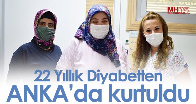 22 yıllık diyabetten ANKA’da kurtuldu