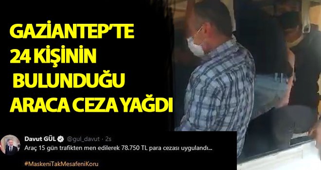 24 kişinin bulunduğu araca 78 bin 750 lira ceza yazıldı