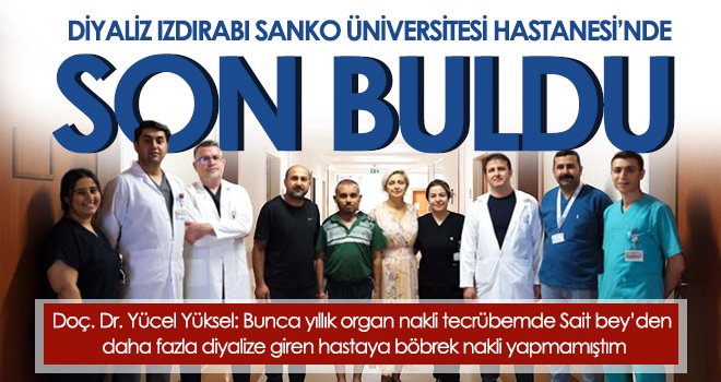 28 yıllık diyaliz ıstırabı nakille son buldu