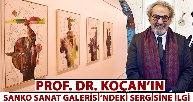 Prof. Dr. Koçan, 'Sanat Tır' ve 'Sanat Çadır