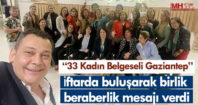 33 Kadın Belgeseli Gaziantep