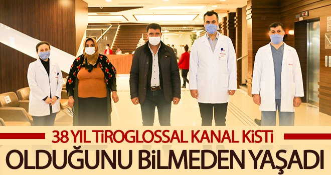 38 yıldır boynunda kistle yaşadı