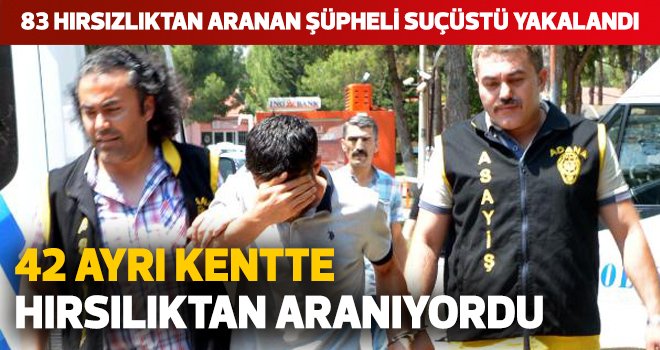 42 AYRI KENTTE HIRSILIKTAN ARANIYORDU