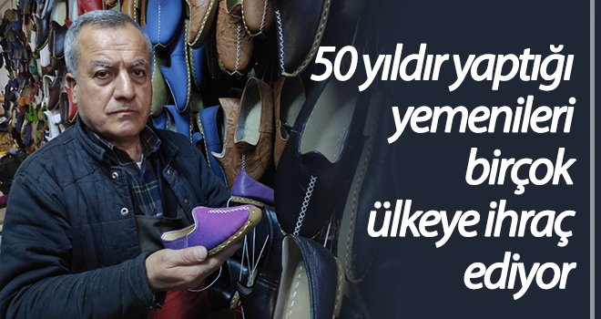 50 yıldır yemenicilik mesleğiyle uğraşıyor