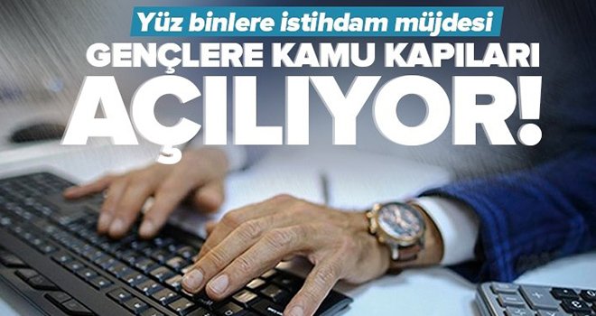 890 Bin Personel İstihdam Edilecek