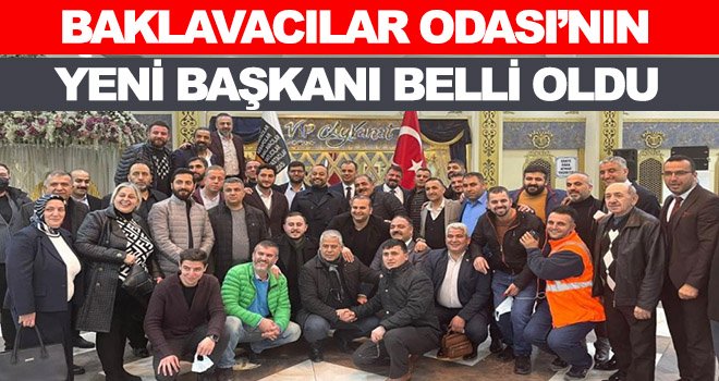 Abdulkadir Katmerci, baklavacılar Odası’nın yeni başkanı oldu