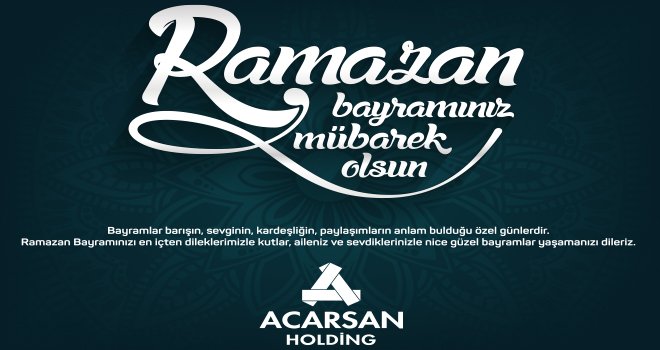 ACARSAN'dan Bayram mesajı